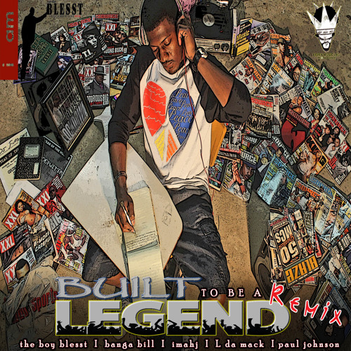 Built To Be A Legend (Remix) ft. Imahj, Banga Bill, L'da Mack & Paul Johnson