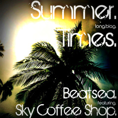 Summer Times - (ft. Matias Long Perrig)
