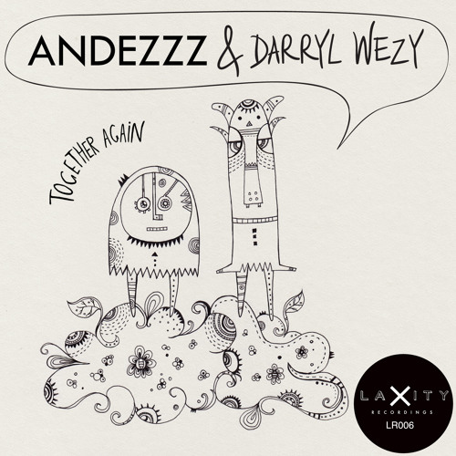 Andezzz & Darryl Wezy - Together Again (LR0006)