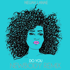 Do You (NEWBODY Remix)