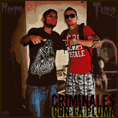 Criminales Con La Pluma / Necro Feat Tu-zo (Monterrey)