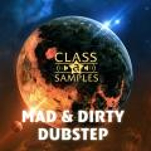 Mad & Dirty Dubstep (Beatport Class A Samples)