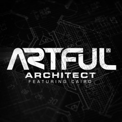 Artful ft Cairo - Architect (Original Mix)