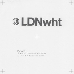 LDN WHT 002 - Audio Injection/Dax J/Cleric/Franco Gonzalez