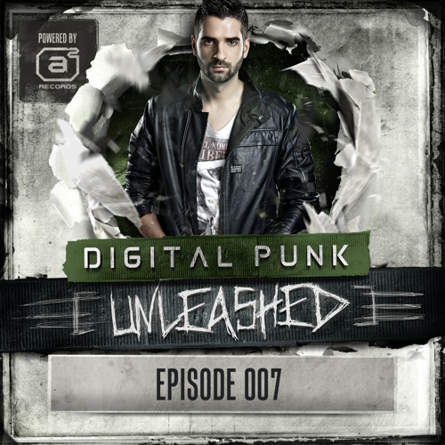 007 | Digital Punk - Unleashed (powered by A² Records)