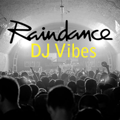 Raindance 24th Birthday Promo Mix - DJ Vibes