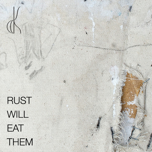 Kumea Sound — Rust Will Eat Them (feat. David Kuckhermann, Joonas Siren)