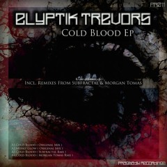 Elyptik Trevors-  Cold Blood (Morgan Tomas Rmx)