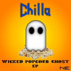 Chilla - Wicked Popcorn Ghost [FREE EP DL LINK IN DESCRIPTION]