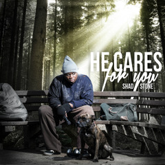 Shad Stone - He Cares For You