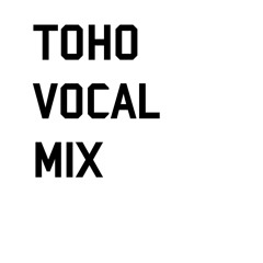 【FAR EAST8公募】TOHO VOCAL MIX 2