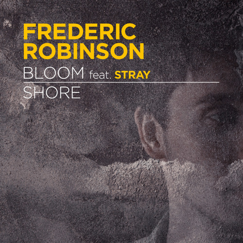 Frederic Robinson - 'Shore' (Out now on BMTM)