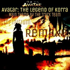 Avatar: Legend Of Korra Main Theme By The Track Team ( Remake)