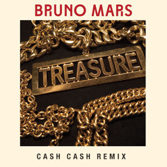 Bruno Mars - Treasure (Cash Cash Remix) [Preview]