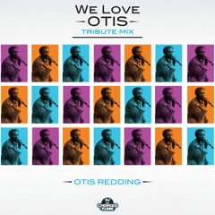 We Love Otis tribute by dj chorizo funk