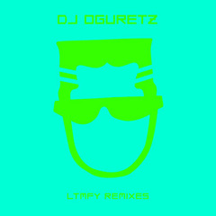 DJ Oguretz - LTMFY (Tony's Wayback Machine Remix)