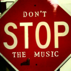 Don't Stop The Music ~ ft. Joolz (produced by You Haven't Heard Of Him)