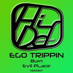 Ego Trippin - Burn