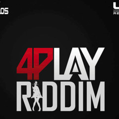 4 Play Riddim Mix