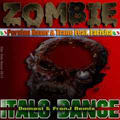 Persian Raver & Trane Feat. Farisha - Zombie (Domasi & FranJ Remix)
