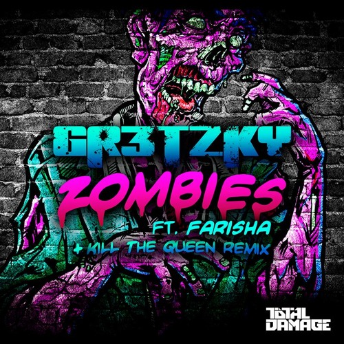 Gretzky ft. Farisha - Zombies (Preview) *Total Damage Records*