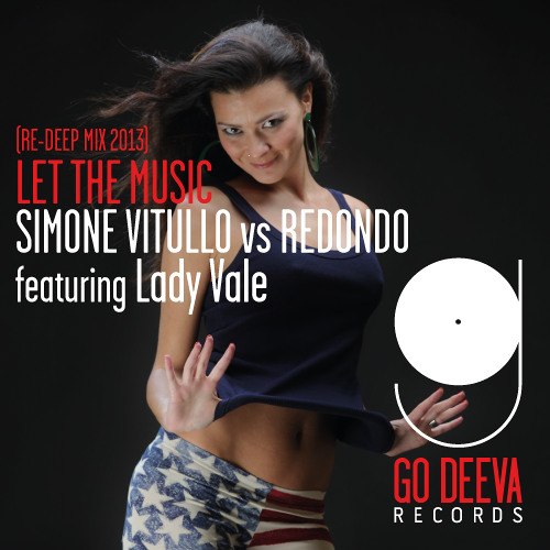 Simone Vitullo vs Redondo Ft. Lady Vale "Let The Music" (Re-Deep Mix 2013)