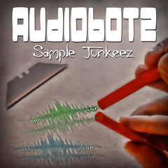AudioBotz - Sample Junkeez