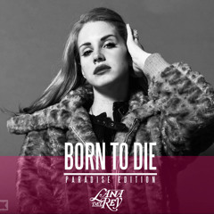 Lana Del Rey - Born To Die(Lonely Friday RMX)