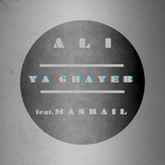 Ya Ghayeb (Ali Al Sharif Mix) - Feat. Mashail AlBohisi
