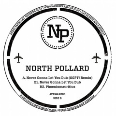 APRWAX005: A1 North Pollard - Never Gonna Let You (OOFT! Remix)(preview)