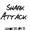 Grouplove-Shark Attack
