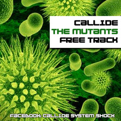 CALLIDE - THE MUTANTS - FREE DOWNLOAD