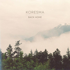 Koresma - Back Home