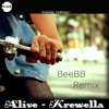 Alive - Krewella (BeeBB Remix)