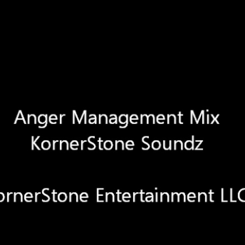 Anger Management Riddim Mix - KornerStone Soundz