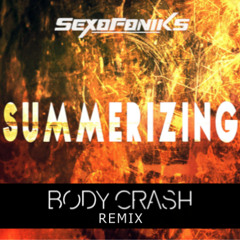 Sexofoniks- Summerizing (Body Crash Remix)