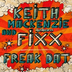 KMFX - FREAK DAT - OUT NOW ON BEATPORT