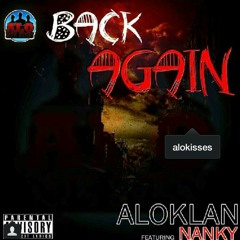 Alo Klan ft Nanky-Back Again Prod by Keena