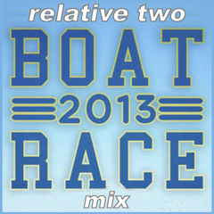 BOAT RACE FEST 2013 MIX ***FREE DOWNLOAD***