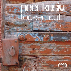 Peer Kusiv - Locked Out