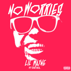 No Worries - Lil Wayne (Instrumental Remake)