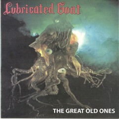 Lubricated Goat - Spoil the Atmosphere