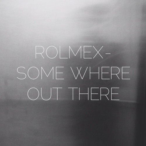 Some Where Out There