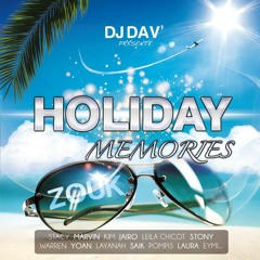 HOLIDAY MEMORIES - ZOUK MIX LIVE 2013 - BY DJ DAV'