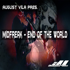 August Vila Pres. Mindfreak -End of the world Free Download!