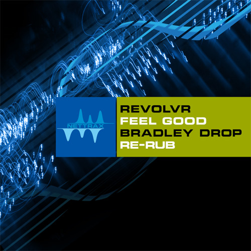 Revolvr - Feel Good (Bradley Drop Re - Rub)