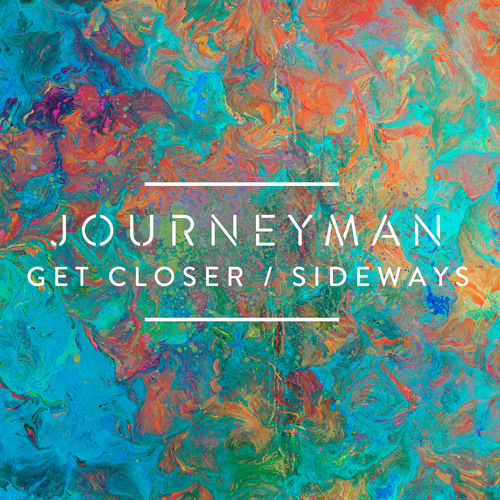 Journeyman - Get Closer Feat. Georgia Claudette