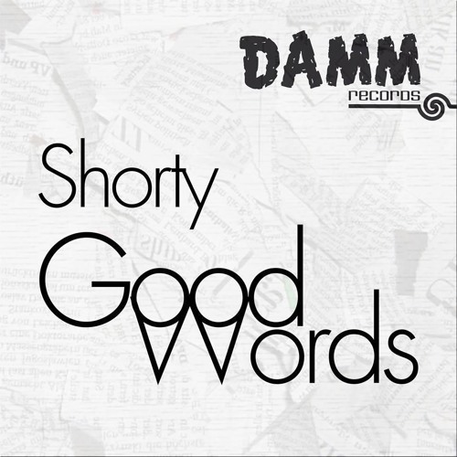 Stream Shorty Good Words (feat. R.i.c.c.o.) (Andre Lehmann Remix