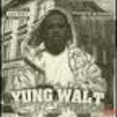 Yung Walt - Hold Up (Feat.  Nipsey Hussle)