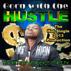 Born With The Hustle